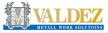 Valdez Metall work solutions 